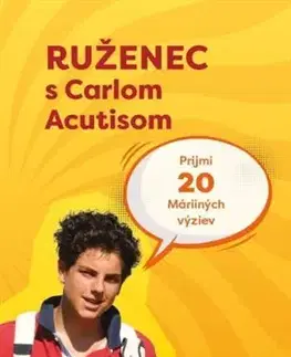 Kresťanstvo Ruženec s Carlom Acutisom