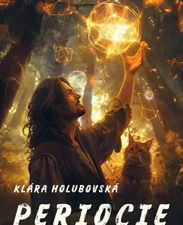Sci-fi a fantasy Periocie: Boj o magii - Klára Holubovská