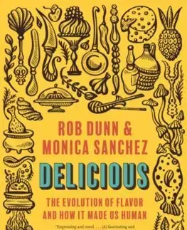 História - ostatné Delicious - Rob Dunn,Monica Sanchezová