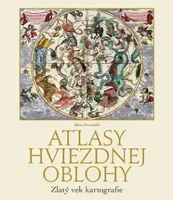 Astronómia, vesmír, fyzika Atlasy hviezdnej oblohy - Elena Percivaldi,Zdeněk Urban