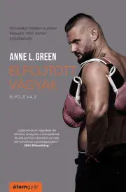 Erotická beletria Elfojtott vágyak - Green Anne L.