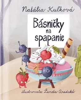 Básničky a hádanky pre deti Básničky na spapanie - Natália Kuľková
