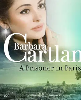 Romantická beletria Saga Egmont A Prisoner in Paris (Barbara Cartland's Pink Collection 109) (EN)