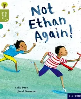Príprava do školy, pracovné zošity Oxford Reading Tree Story Sparks: Oxford Level 7: Not Ethan Again! - Sally Prue