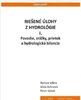 Pre vysoké školy Riešené úlohy z hydrológie l. - Roman Výleta,Peter Valent,Kohnová Silvia