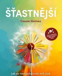 Rozvoj osobnosti Šťastnější - Cassie Holmes