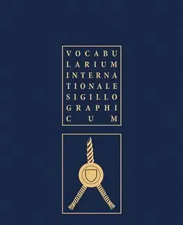História - ostatné Vocabularium internationale sigillographicum - Karel Müller,Ladislav Vrtel