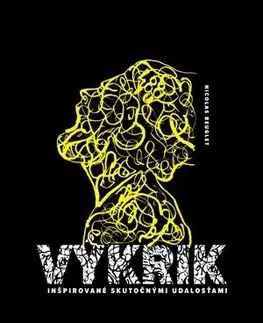 Detektívky, trilery, horory Výkrik - Nicolas Beuglet,Jana Levická