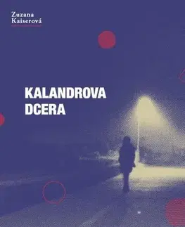 Poézia - antológie Kalandrova dcera - Zuzana Kaiserová