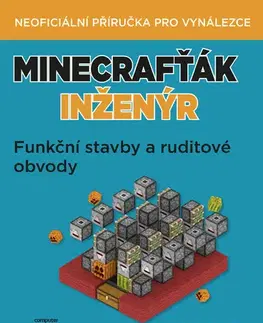 Encyklopédie pre deti a mládež - ostatné Minecrafťák inženýr - Megan Miller