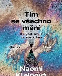 Ekológia, meteorológia, klimatológia Tím se všechno mění - Naomi Kleinová