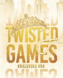 Romantická beletria Twisted Games: Kráľovská hra - Ana Huang