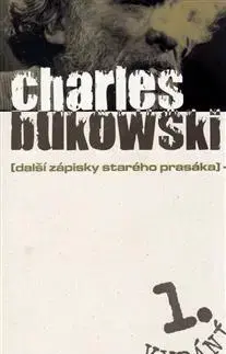 Svetová beletria Další zápisky starého prasáka - Charles Bukowski