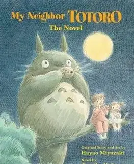 Fantasy, upíri My Neighbor Totoro: The Novel - Hayao Miyazaki,Tsugiko Kubo
