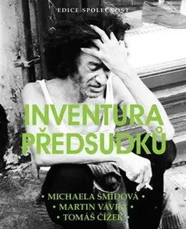 Sociológia, etnológia Inventura předsudků - Tomáš Čížek,Michaela Šmídová,Vávra Martin