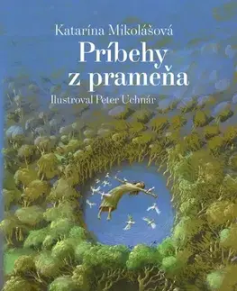 Slovenská beletria Príbehy z prameňa - Katarína Mikolášová
