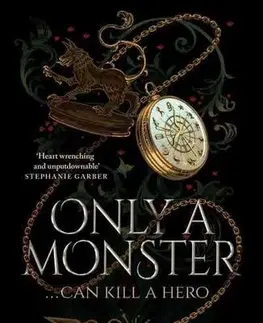 Fantasy, upíri Only a Monster - Vanessa Len