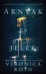 Sci-fi a fantasy Árnyak és jelek - Veronica Roth