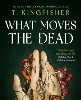 Detektívky, trilery, horory What Moves The Dead - T. Kingfisher