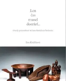 Slovenské a české dejiny Len čas musel dozrieť - Eva Králíková