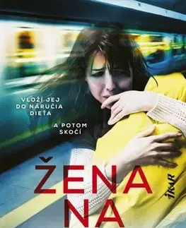 Detektívky, trilery, horory Žena na hrane - Samantha Bailey,Miriam Ghaniová