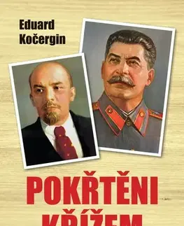 Historické romány Pokřtěni křížem - Eduard Kočergin