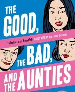 Detektívky, trilery, horory The Good, the Bad, and the Aunties - Jesse Sutanto