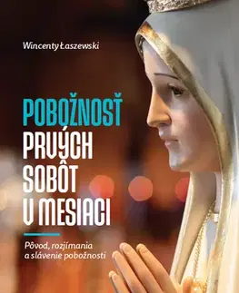 Kresťanstvo Pobožnosť prvých sobôt v mesiaci - Wincenty Łaszewski