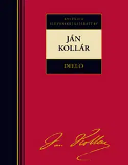 Slovenská poézia Dielo - Ján Kollár - Ján Kollár