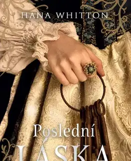 História - ostatné Poslední láska císaře Karla - Hana Whitton