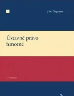 Ústavné právo Ústavné právo hmotné