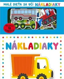 Leporelá, krabičky, puzzle knihy Malé dieťa sa učí: Nákladiaky - Williams Gareth