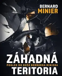 Literatúra Záhadná teritoria - Bernard Minier,Blanka Carriere