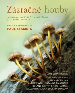 Biológia, fauna a flóra Zázračné houby - Paul Stamets,Richard Janda