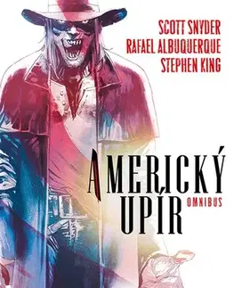 Komiksy Americký upír omnibus (základní verze) - Stephen King,Scott Snyder,Rafael Albuquerque,Viktor Janiš