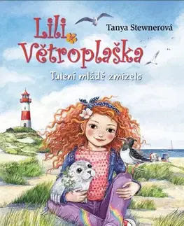 Pre deti a mládež - ostatné Lili Větroplaška: Tulení mládě zmizelo! - Tanya Stewnerová