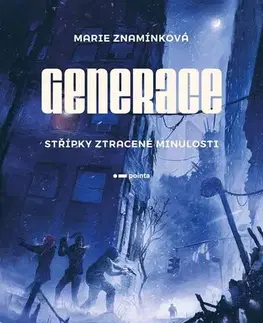 Sci-fi a fantasy Generace 2: Střípky ztracené minulosti - Marie Znamínková