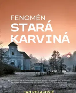 Česká beletria Fenomén stará Karviná - Jan Polakovič