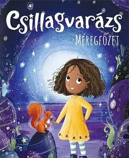 Rozprávky Csillagvarázs 6: Méregfőzet - Linda Chapmanová