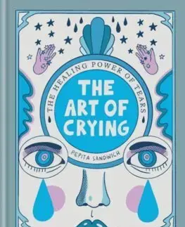 Psychológia, etika The Art of Crying - Pepita Sandwich