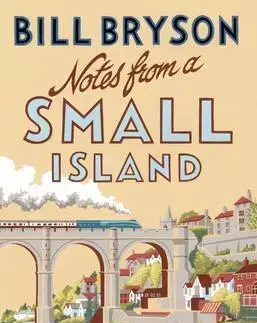 Geografia, mapy, sprievodcovia Notes From a Small Island - Bill Bryson
