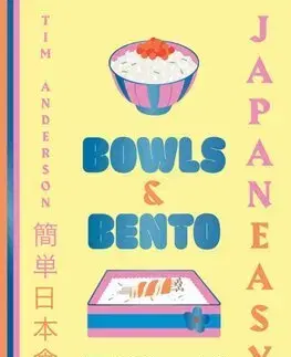 Ázijská JapanEasy Bowls & Bento - Tim Anderson
