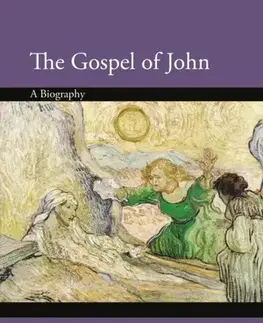 Náboženstvo The Gospel of John - Kim Haines-Eitzen