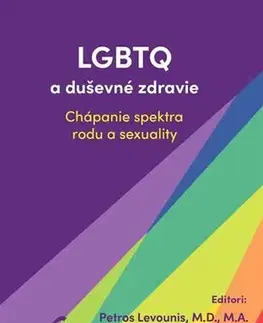 Psychológia, etika LGBTQ a duševné zdravie - Petros Levounis,Eric Yarbrough