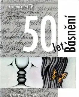 Česká poézia 50 let Básnění - Kateřina Cajthamlová