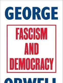 Cudzojazyčná literatúra Fascism and Democracy - George Orwell