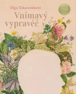 Romantická beletria Vnímavý vypravěč - Olga Tokarczuková