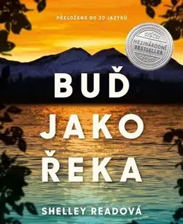 Slovenská beletria Buď jako řeka - Shelley Read