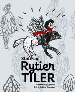 Dobrodružstvo, napätie, western Statočný rytier Tiler - Dušan Damián,Kolektív autorov
