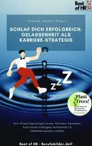 Psychológia, etika Schlaf dich erfolgreich. Gelassenheit als Karriere-Strategie - Simone Janson